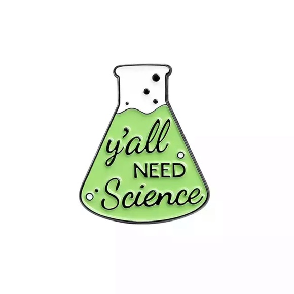 Y’all need Science enamel pin green chemistry - Picture 3 of 3